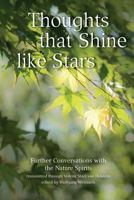 Thoughts that Shine like Stars: Further Conversations with the Nature Spirits 1477697039 Book Cover