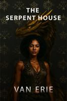 THE SERPENT HOUSE (Mors Canonica) 1964879167 Book Cover