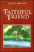 Faithful Friend (Count Your Blessings) 156476690X Book Cover