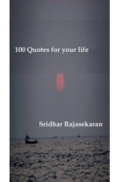 100 Quotes for your life B0BXMW8GW6 Book Cover