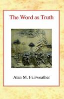 The Word as Truth 0227170717 Book Cover