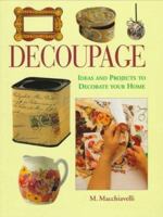 Decoupage: Ideas and Projects to Decorate Your Home 0706374622 Book Cover