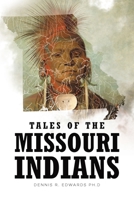 Tales of the Missouri Indians 1646709829 Book Cover