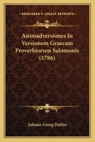 Animadversiones In Versionem Graecam Proverbiorum Salomonis (1786) 1120154499 Book Cover