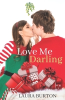 Love Me, Darling 1687037795 Book Cover