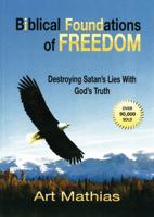 Biblical Foundations for Freedom 0972065601 Book Cover