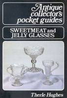 Sweetmeat and Jellyglasses (Antique Pocket Guides) 0718825381 Book Cover