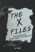 The X-Files: Uncovering Greatest Mysteries B0CP38J6J3 Book Cover