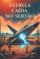 Estrela Caída no Sertão (Portuguese Edition) B0DZ5H4W8X Book Cover