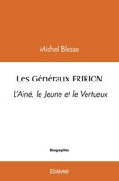 Les Généraux FRIRION (French Edition) 2414494611 Book Cover