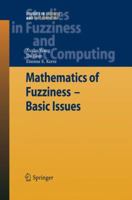 Mathematics of Fuzziness―Basic Issues 3642097006 Book Cover