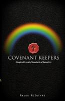 Covenant Keepers: Inspired Loyalty/Standards of Integrity 1546315748 Book Cover