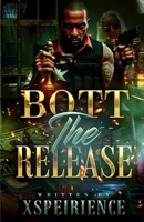 Bott: The Release B0FG8BZ56D Book Cover