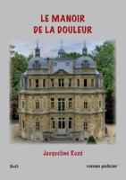 Le manoir de la douleur 2810627355 Book Cover