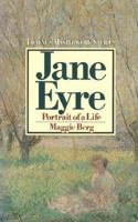 Jane Eyre: Portrait of a Life (Twayne's Masterworks Studies (Paper), No 10) 0805780106 Book Cover