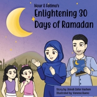 Nour & Fatima's Enlightening 30 Days Of Ramadan 1638218250 Book Cover