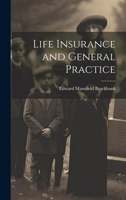 Life Insurance and General Practice 1022135880 Book Cover