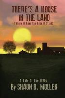 There's A House In The Land: 1475178409 Book Cover