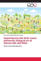 Importancia del Arte como elemento Integral en el Desarrollo del Niño 6202173475 Book Cover