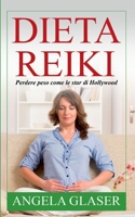 Dieta Reiki: Perdere peso come le star di Hollywood (Italian Edition) 2322257729 Book Cover