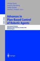 Advances in Plan-Based Control of Robotic Agents 3540001689 Book Cover