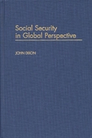 Social Security in Global Perspective 0275965104 Book Cover