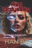 Red Ordyssey: One Man, One Android, Half a Planet to Cross B0HJ8Z6JWN Book Cover