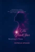 The Pink Star ( Becoming in Pieces) B0FSST1WDV Book Cover