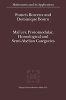 Mal'cev, Protomodular, Homological and Semi-Abelian Categories (Mathematics and Its Applications) 1402019610 Book Cover