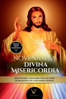 Novena de la Divina Misericordia: Oraciones, Meditaciones y Promesas de Jesús Misericordioso + Rosario de la Misericordia y Bellas imágenes de Jesús en todo el libro (Spanish Edition) B0F67DN7SJ Book Cover