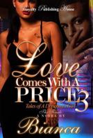 Love Comes With a Price 3: The Finale 1530811880 Book Cover