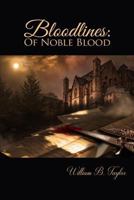 Bloodlines: Of Noble Blood 1999057112 Book Cover