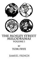 Mosley Street Melodramas - Volume 1, The 0573663009 Book Cover