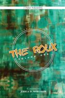 The Roux Volume 1: J Parle' Poetry Anthology 0999031023 Book Cover