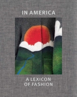 In America: A Lexicon of Fashion 1588397343 Book Cover