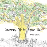 Journey of an Apple Tree 1685172067 Book Cover