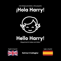 Hola Harry: A high-contrast bilingual book for babies and toddlers. 1739217608 Book Cover
