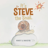 It's Steve the Snail. 0228869021 Book Cover
