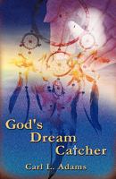 God's Dream Catcher 1606477161 Book Cover