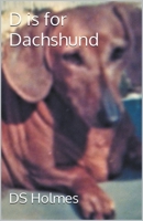 D is for Dachshund B0C29F268W Book Cover