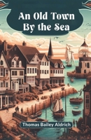 An Old Town By The Sea 9357906975 Book Cover