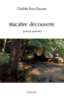 Macabre découverte (French Edition) 2414436646 Book Cover