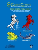 Coded Critters Activity Book #2: Bible verses coded into God's little critters 0997714417 Book Cover