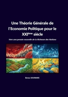 Une théorie générale de l'économie politique pour le 21ème siècle: Vers une pensée nouvelle de la Richesse des Nations (French Edition) B0G58764F1 Book Cover