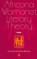 Africana Womanist Literary Theory 1592210562 Book Cover