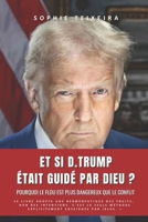 Et si D.TRUMP était guidé par DIEU ?: Pourquoi le flou est plus dangereux que le conflit (French Edition) B0GK1GRGPQ Book Cover