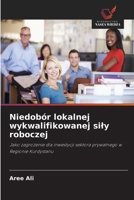 Niedobór lokalnej wykwalifikowanej sily roboczej (Polish Edition) 6630223128 Book Cover