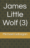 James Little Wolf (3) B0FL8394NQ Book Cover