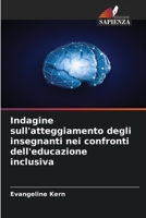 Indagine sull'atteggiamento degli insegnanti nei confronti dell'educazione inclusiva (Italian Edition) 6630340213 Book Cover