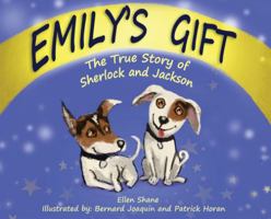 Emily's Gift: The True Story of Sherlock and Jackson 1950936341 Book Cover